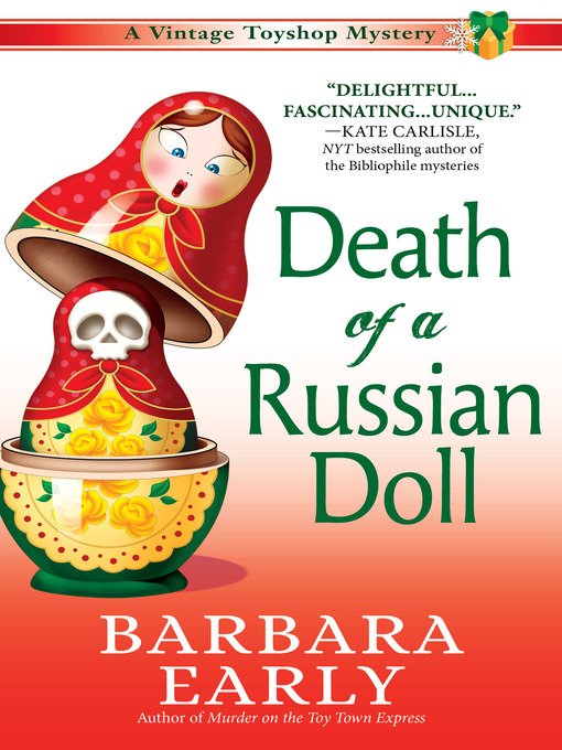 Title details for Death of a Russian Doll by Barbara Early - Available